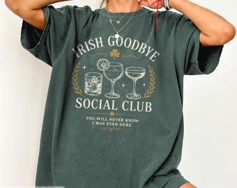 Irish Goodbye Shirt Social Club Funny Drinking Tee Vintage Irish Culture Heritage St Patricks Day Gift Ireland Travel Pub Bar Graphic TShirt