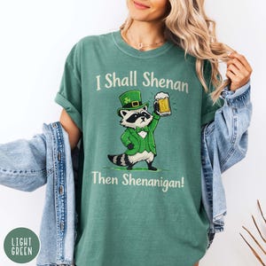 Funny Raccoon Shirt St. Patrick's Day Humor I Shall Shenanigan Tee Leprechaun Beer Lovers Gift Irish Pride Saint Paddy's Pub Party T-shirt Shamrock Days Shirt