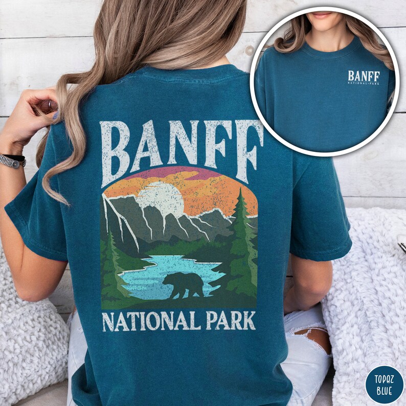 Banff Shirt Banff National Park Shirt Canada Tee Canadian Rockies Shirt Rocky Mountain Shirt Hiking Shirt Granola Girl Tee Travel Lover Gift