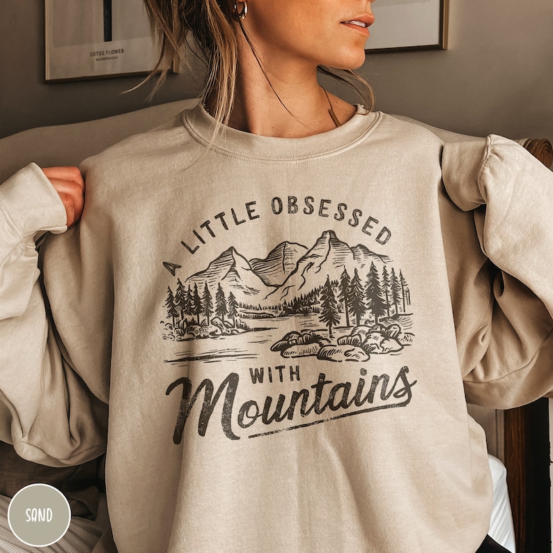Funny Mountain Lover Sweatshirt Backpacker Gift Vintage Mountain Climbing Crewneck Obessed With Mountains Sweater Retro Outdoor Adventurer Shirt Mountain Hiking Gift Camping Gift National Parks Gift For Her Traveler Gift for Nature Lover Climber Gift