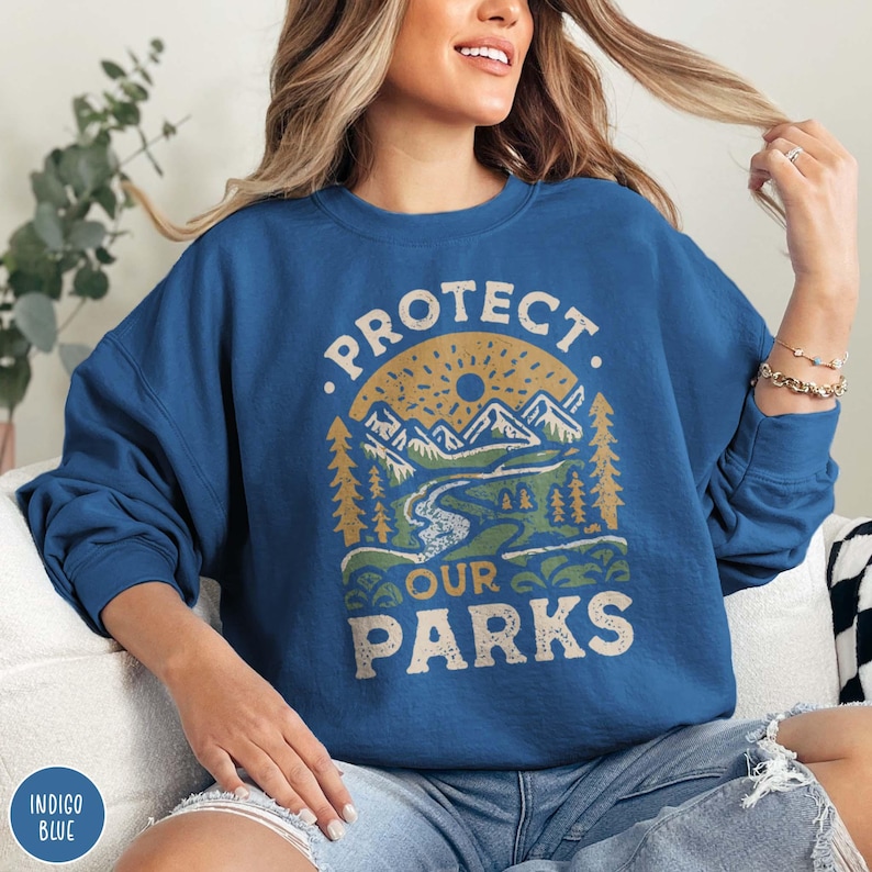 Protect Our Parks Sweatshirt National Park Lover Sweater Conservation Gift for Her Granola Girl Crewneck Parks Gift for Her Forestcore Sweatshirt