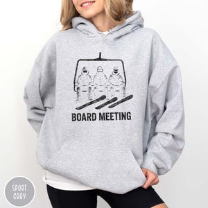 Funny Board Meeting Snowboard Hoodie Boarding Sweatshirt Snowboarder Top Winter Sport Hoodie Gift for Snowboarder Gift for Snowboard Lovers