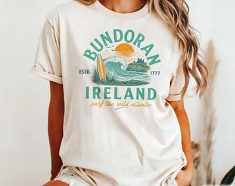 Bundoran Ireland Shirt Wild Atlantic Surf Tee Irish Travel Gift Coastal Town Surfing Adventure Vacation Souvenir Beach Lover Vintage T-Shirt