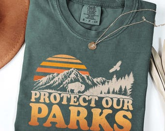 Protect Our Parks Vintage National Parks Shirt US National Park Gifts National Park Camping Gift Mountain Hiking Shirt Outdoor Lover Shirt