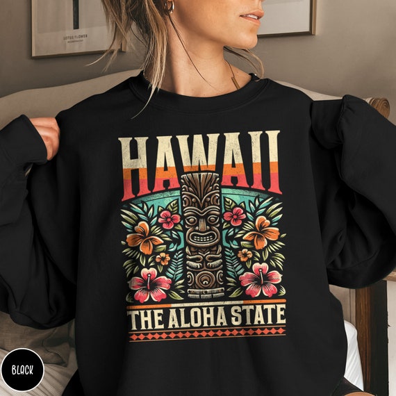 Hawaii Crewneck Aloha State Sweatshirt Tiki Shirt Maui Sweatshirt Aloha Sweater Beach Sweatshirt for Hawaii Family Trip Hawaii Bachelorette Etsy