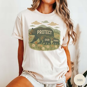 Comfort Colors Protect Our Parks Vintage National Park Shirt Retro Bears Parks Conservation Shirt National Park Lover Granola Girl Crewneck