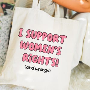 私は女性の権利と過ちを支持するトートバッグ、面白いフェミニスト女性のパワーガールギフト、エンパワーされた平等、フェミニズムの権利女性のエンパワーメント