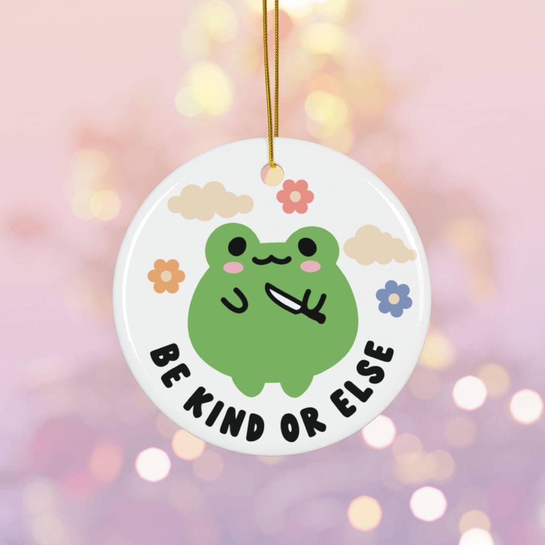 Be Kind or Else Frog Ornament | Funny Cute Kawaii Knife Toad ...