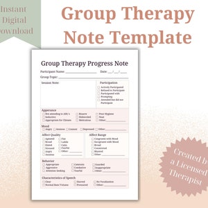 May include: A printable group therapy progress note template with sections for participant name, group topic, session notes, participation, appearance, mood, affect quality, affect range, behavior, and characteristics of speech. The template is designed for therapists to document client progress in group therapy sessions.