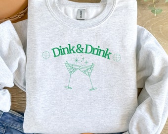 Dink and Drink Pickleball Longsleeve, Pickleball Sweatshirt, Sweatshirt for Pickleballers, Pickleball Gift