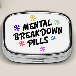 Pill Box For Purse Pocket And Travel, Pill Case Mental Breakdown Pills