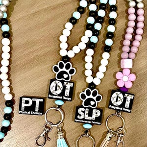 Custom made therapist lanyards. Physical Therapist, Speech Language Pathologist and Occupational Therapist. All colors available.