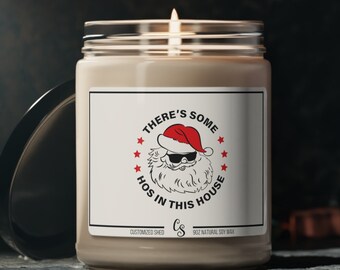 There's Some Ho's In This House Candle, Funny Christmas Candle, 9oz