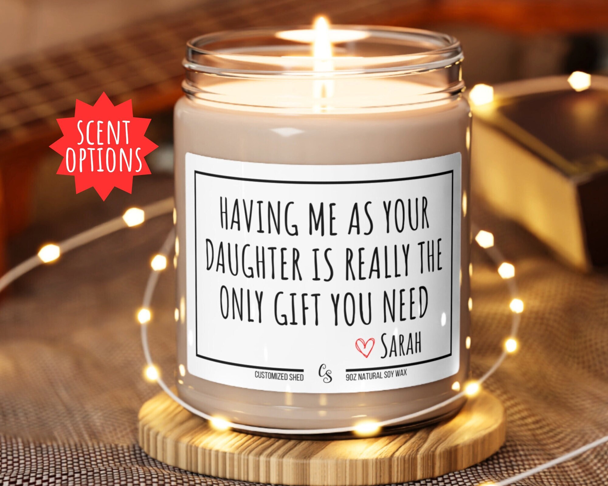 Having Me As Your Daughter Is Really The Only Gift You Need Candle Gift  from Daughter Personalized Gift for Mom Gift Dad Gift Funny Candle