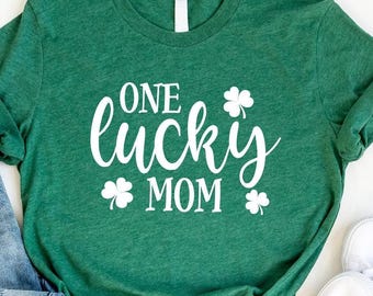 One Lucky Mom Shirt, St Patty's Lucky Shirt, Lucky Mom Shirt, St Patrick's Day Gift, Shamrock Shirt, Lucky T-Shirt, Patrick's Day Women Tee
