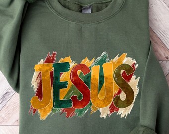 Jesus Shirt, Christian Sweat, Fall Jesus Shirt, Faith Apparel, Trendy Christian Shirt, Christian Gift, Religious Shirt For Women, Fall Shirt