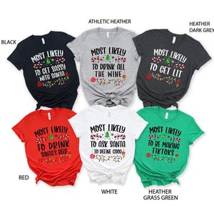 Most Likely to Christmas Shirt, Matching Family Shirts, Custom Christmas Shirt, Christmas Group Shirts, Christmas Funny Shirt,Christmas Gift