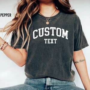 Personalized Comfort Colors, Customizable Tshirt, Create Your Own Shirt, Comfort Colors Custom Tshirt, Custom Design Tee, Custom Comfort Tee