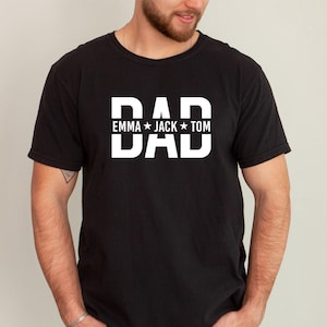 Custom Dad Shirt With Kids Names | Custom Dad Shirt | Personalized Shirt For Dad | Father's Day Shirt | New Dad Gift | Birthday Gift Dad
