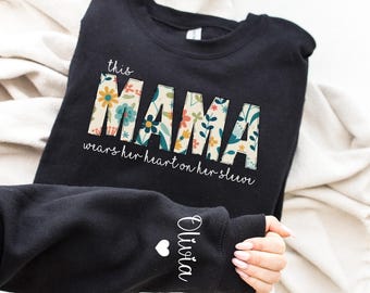 I Wear My Heart On My Sleeve Mothers Day Sweatshirt, Personalized Sweat, Mama Sweatshirt with kids Name on Sleeve, Gift for Mom, Grandma Tee