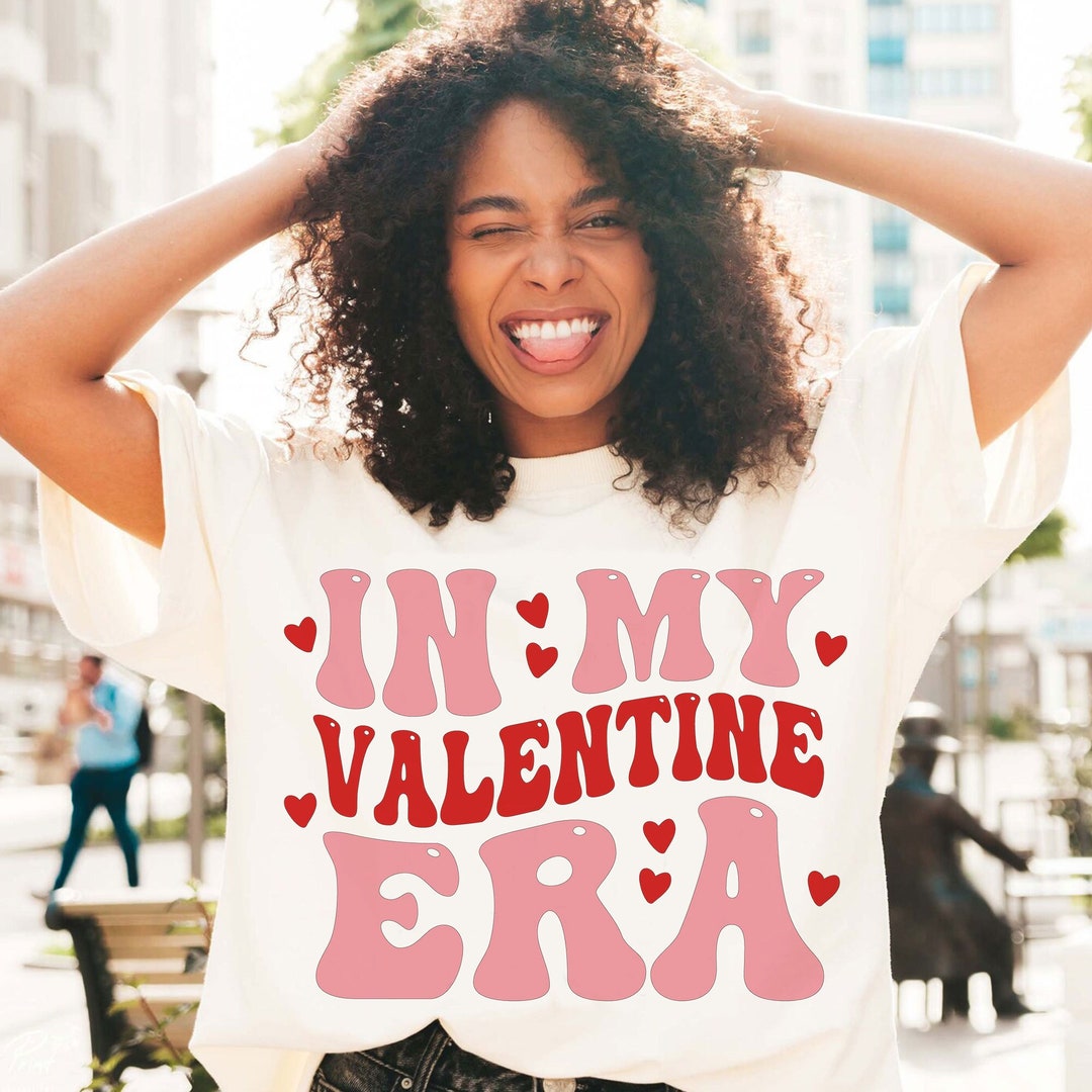 In My Valentine Era SVG, Valentine PNG, Valentine SVG, Love Svg, Funny