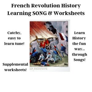 May include: A colorful illustration of a historical event, depicting people in a chaotic scene with flames and smoke. The text "French Revolution History Learning SONG & Worksheets" is at the top of the image. The text "Catchy, easy to learn tune!" is on the left side of the image. The text "Supplemental worksheets!" is at the bottom left of the image. The text "Learn History the fun way... through Songs!" is on the right side of the image.