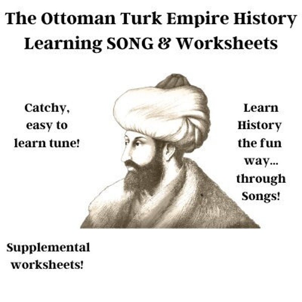Ottoman Turk Empire History Learning SONG & Worksheets
