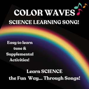 Puede incluir: Un arcoíris colorido con el texto "COLOR WAVES SCIENCE LEARNING SONG!"  Fácil de aprender, melodía y actividades complementarias! ¡Aprende CIENCIA de la manera divertida... a través de canciones!