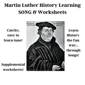 Martin Luther History Learning SONG & Worksheets