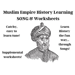 May include: Black and white illustration of a man wearing a turban. The text "Muslim Empire History Learning SONG & Worksheets" is at the top of the image. The text "Catchy, easy to learn tune!" is in the bottom left corner. The text "Supplemental worksheets!" is in the bottom left corner. The text "Learn History the fun way... through Songs!" is in the bottom right corner.