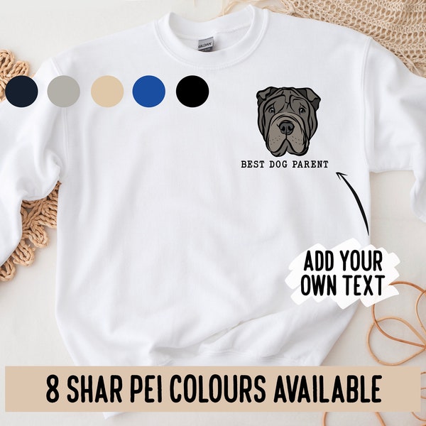 Shar Pei Owner Sweatshirt/ Personalised Dog Breed Portrait Jumper/ Shar Pei Illustration Print Sweater/ Shar Pei Owner Birthday Gift Idea