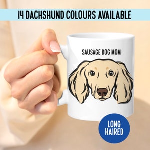 Long Haired Dachshund Mug/ Custom Dog Breed Mug/ Cute Sausage Dog Name Mug/ Gift for Dachshund Owner/ Coffee Lover Mug/ Dog Birthday Gift