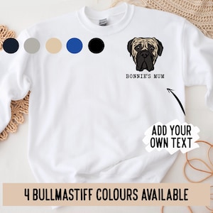 Bullmastiff Sweatshirt / personalisierte Hundebesitzer Rundhalspullover / Geburtstags-Kleidungsgeschenk für Bullmastiff Besitzer / benutzerdefinierte Hund Mutter Pullover vorhanden