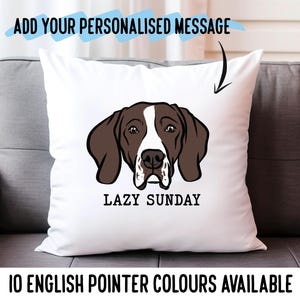 May include: White pillow with a brown and white English Pointer dog illustration and the text "Lazy Sunday".