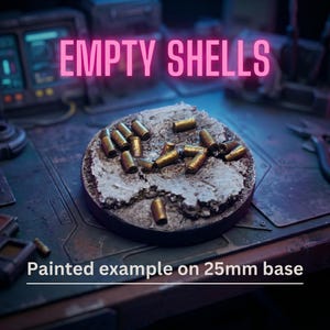 Empty bullet shells x250 PRINT for miniature wargaming. 28/32mm scale. 3d printed bitz for basing, kitbashing, scenery.