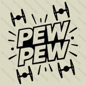 Pew Pew Pew SVG Star Wars SVG, Force With You SVG, Customize Gift Svg, Vinyl Cut File, Svg, Pdf, Jpg, Png, Ai Printable Design Files