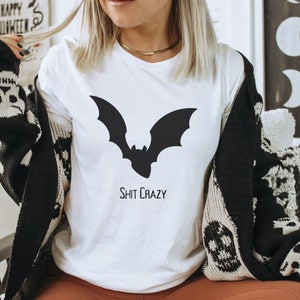 graphique Bat Shit Crazy | T-shirt unisexe comique en coton