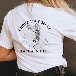 Esqueleto bailando con camisa de tacos / Divertido Espero que sirvan tacos en la camiseta del infierno