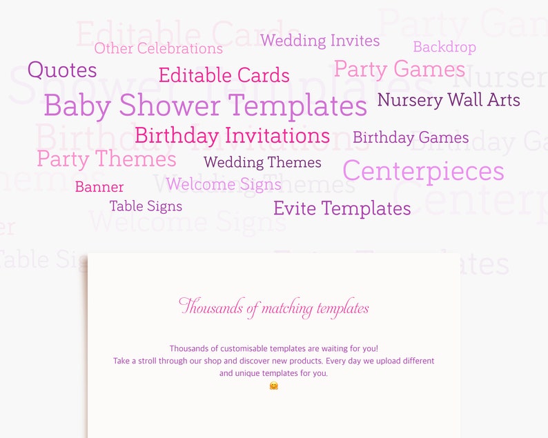 Puede incluir: Una nube de palabras rosa y morada con el texto "Baby Shower Templates", "Birthday Invitations", "Wedding Invites", "Party Games", "Centerpieces", "Evite Templates", "Party Themes", "Welcome Signs", "Table Signs", "Nursery Wall Arts", "Birthday Games", "Editable Cards", "Quotes", "Other Celebrations", "Backdrop". El texto "Thousands of matching templates" est&aacute; debajo de la nube de palabras.
