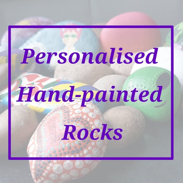Hand-Painted Rock Decoration, Custom-Made Personalised Colourful Painted Stones
