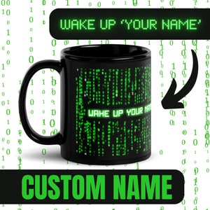 Custom Matrix Coffee Tea Mug glitch programmer code neo keanu reeves movie personalized Cyberpunk customizable wake up Gift BluePunk Shop