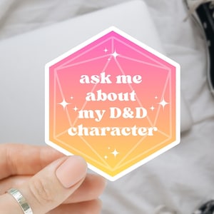 Ask Me About My D&D Character Sticker, DnD Sticker, D20 Sticker, Tabletop Gaming Sticker, Tabletop Rpg Sticker, TTRPG Stickers