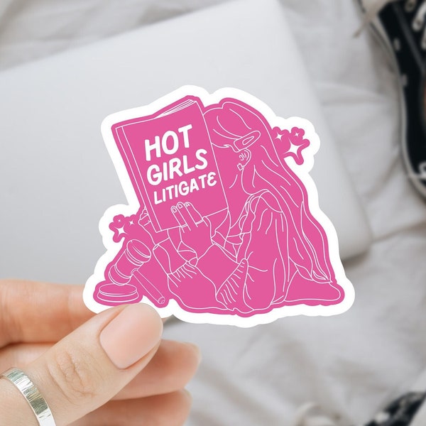 Hot Girls Litigate Sticker, Women in Law, Lawyer Sticker, Attorney Grad Gift, Law School Sticker, End of Year Student Gift, Lawyer Gift