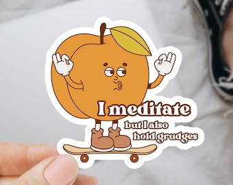 I Meditate But I Also Hold Grudges Retro Yoga Sticker Namaste Zen Funny Stickers Meditation Yoga Stickers Mindfulness Wellbeing