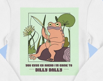Dilly Dally Frog Sweatshirt, Cute Cottagecore Crewneck, Funny Crewnecks, Froggy, Funny Cottage Core, Frog Lover, Gag Gift, Gen Z, Frog Shirt