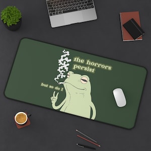 The Horrors Persist Frosch Mauspad Lustige Maus Pad Schreibtischmatte Gaming Froggy Gaming Dekor Lustiger Schreibtisch Lustiges Geschenk Büro Humor Frösche