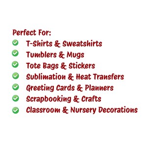 May include: White background with a list of items in maroon text with green checkmarks. The text reads: T-Shirts & Sweatshirts, Tumblers & Mugs, Tote Bags & Stickers, Sublimation & Heat Transfers, Greeting Cards & Planners, Scrapbooking & Crafts, and Classroom & Nursery Decorations.