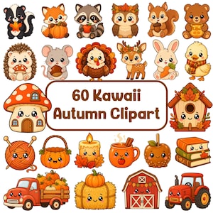 May include: A collection of 60 Kawaii Autumn Clipart illustrations featuring cartoon animals like a skunk, fox, raccoon, owl, squirrel, bear, hedgehog, mouse, turkey, deer, rabbit, and duck, alongside seasonal items like pumpkins, mushrooms, and a tractor.