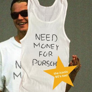 Need Money For Porshe Ribbed Tank Top, 90s Tshirt, Trendy Tshirt, Meme Shirt, Sarcasm Shirt, Y2K Tank Top, Vintage Tshirt, Viral 90s Shirt