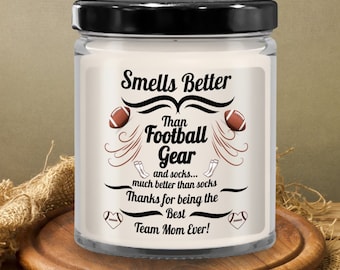 Team Football Mom Candle,Smells Better Than Football Gear Team Mom Candle,Best Ever Team Mom Candle, Christmas Gift for Football Team Mom
